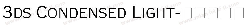 3ds Condensed Light字体转换
